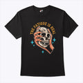 Skull The Fatigue Is Real T Shirt Unisex