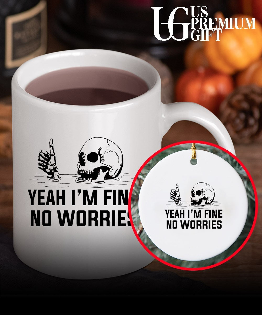 Skull yeah I’m fine no worries shirt Unisex