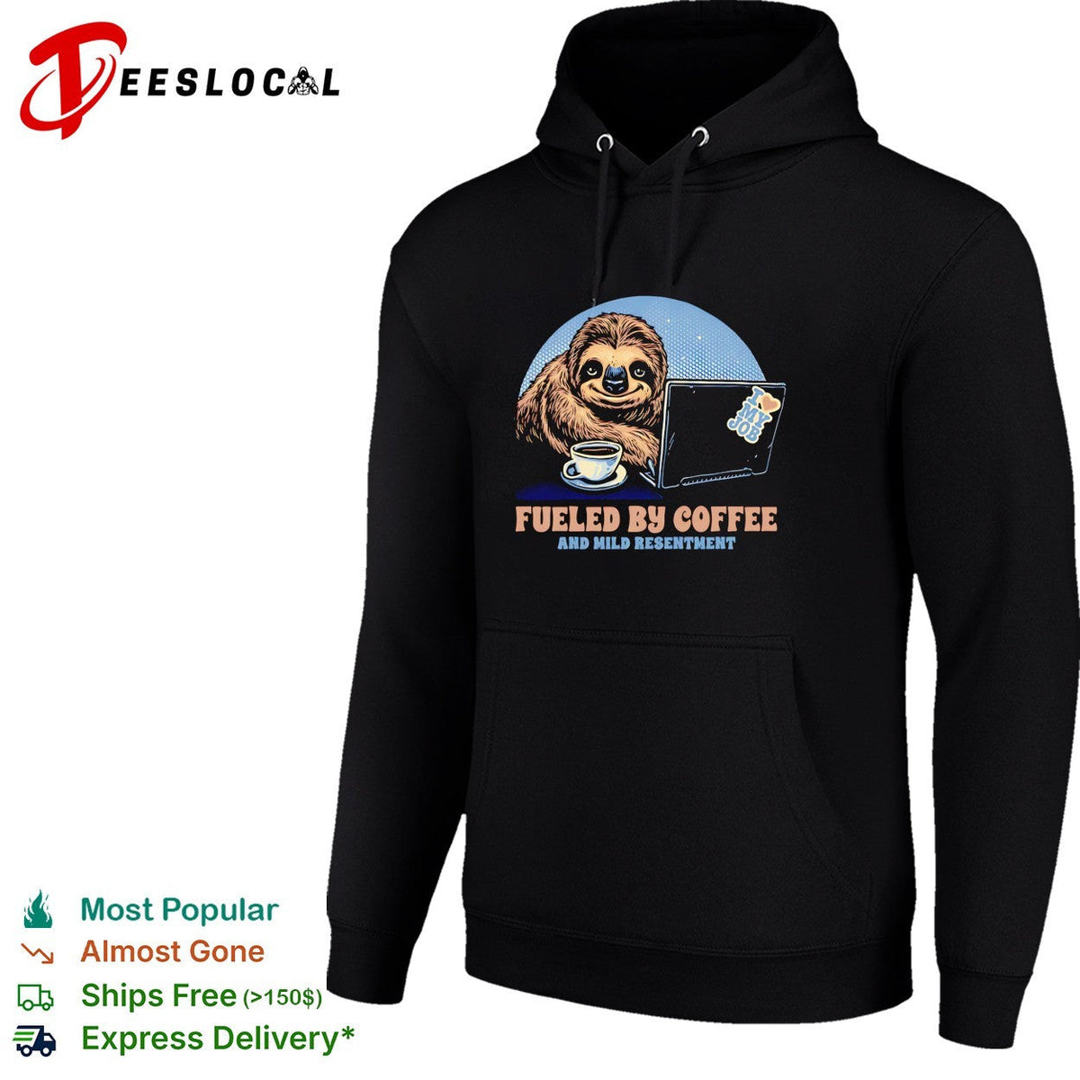 Sloth with coffee and a lapto Fueled By Coffee and Mild Resentment shirt Unisex