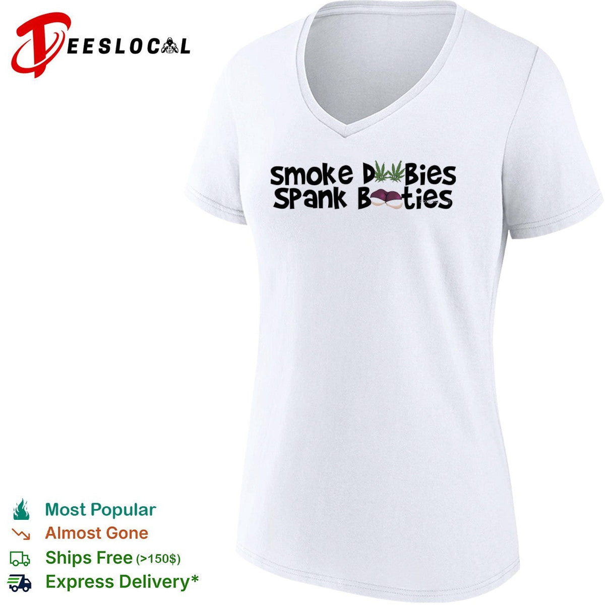 Smoke Dubies Spank Booties marijuana cannabis weed shirt Unisex