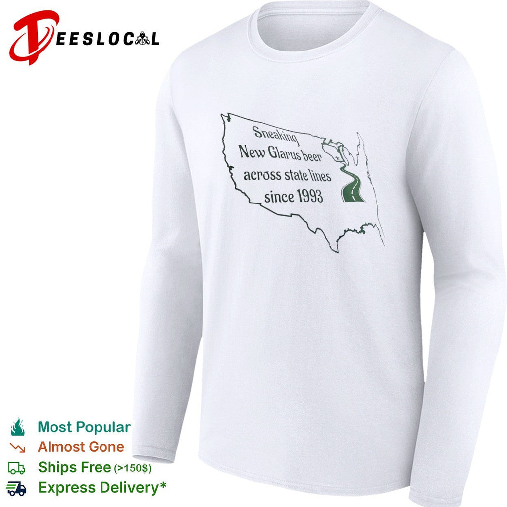 Sneaking New Glarus beer across state lines since 1993 Wisconsin road map shirt Unisex