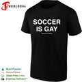 Soccer is gay Assholes live forever shirt Unisex