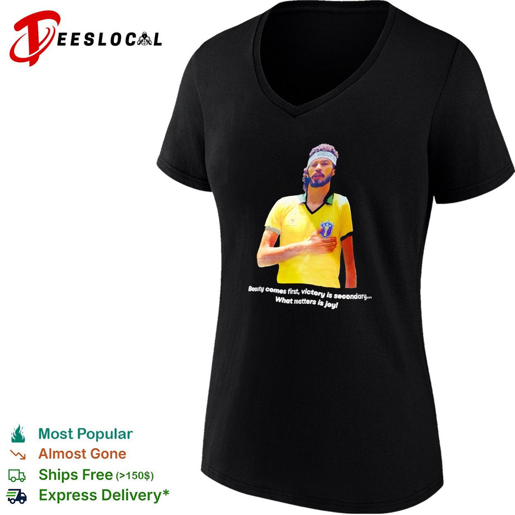 Socrates Brazil National Football Team Beauty comes first victory is secondary shirt Unisex