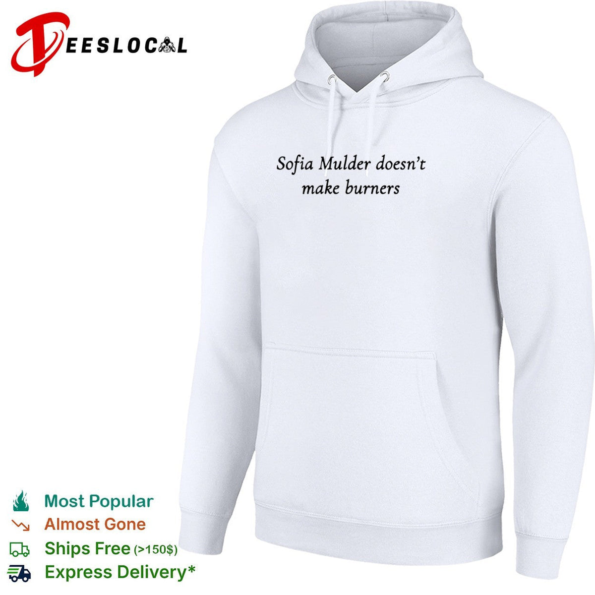 Sofia Mulder doesn’t make burners shirt Unisex