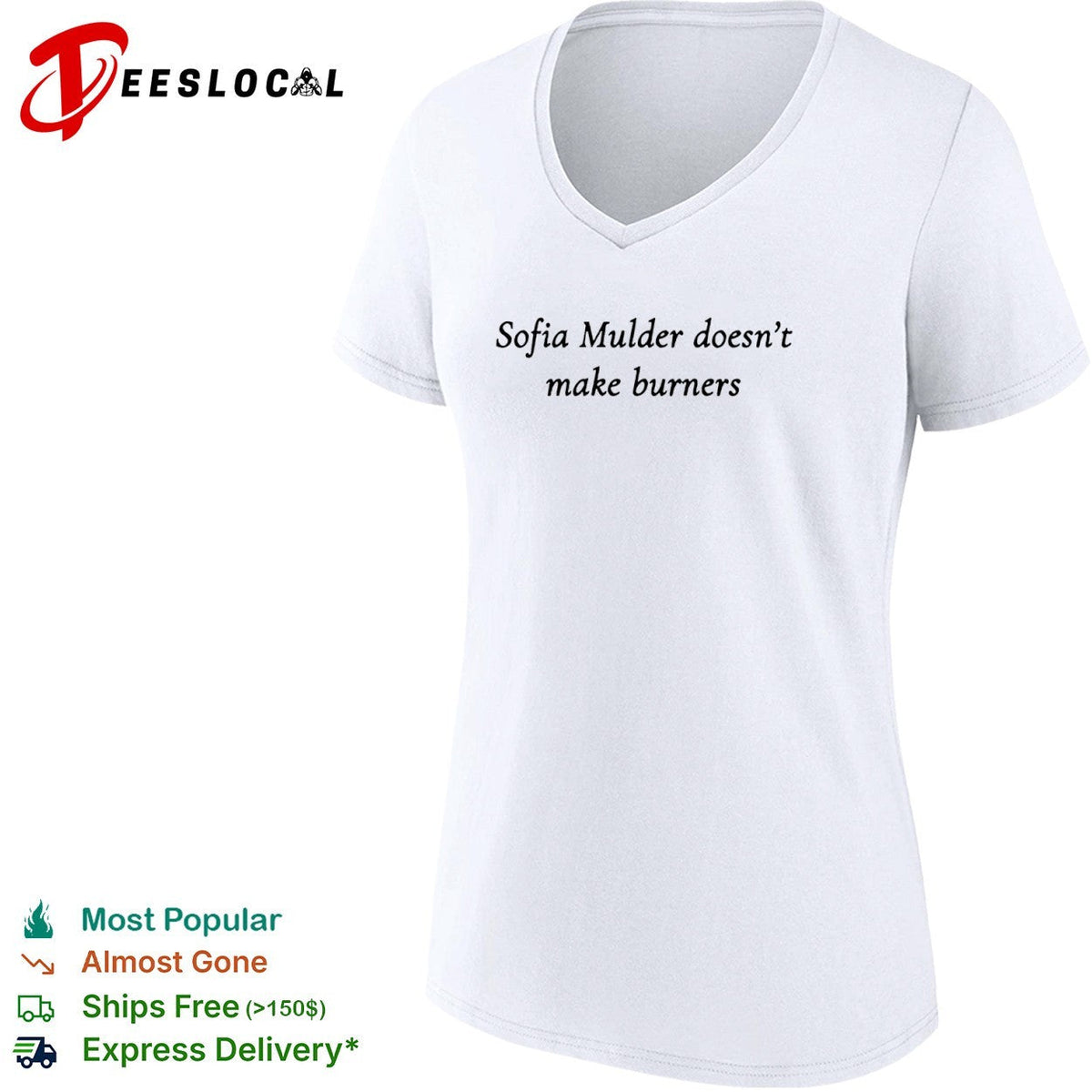 Sofia Mulder doesn’t make burners shirt Unisex