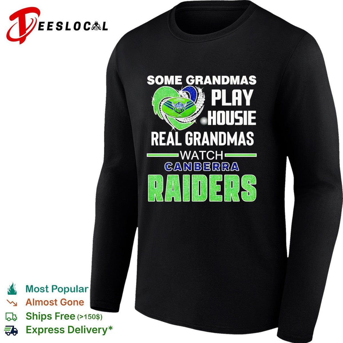 Some Grandmas Play Housie Real Grandmas Watch Canberra Raiders Shirt Unisex