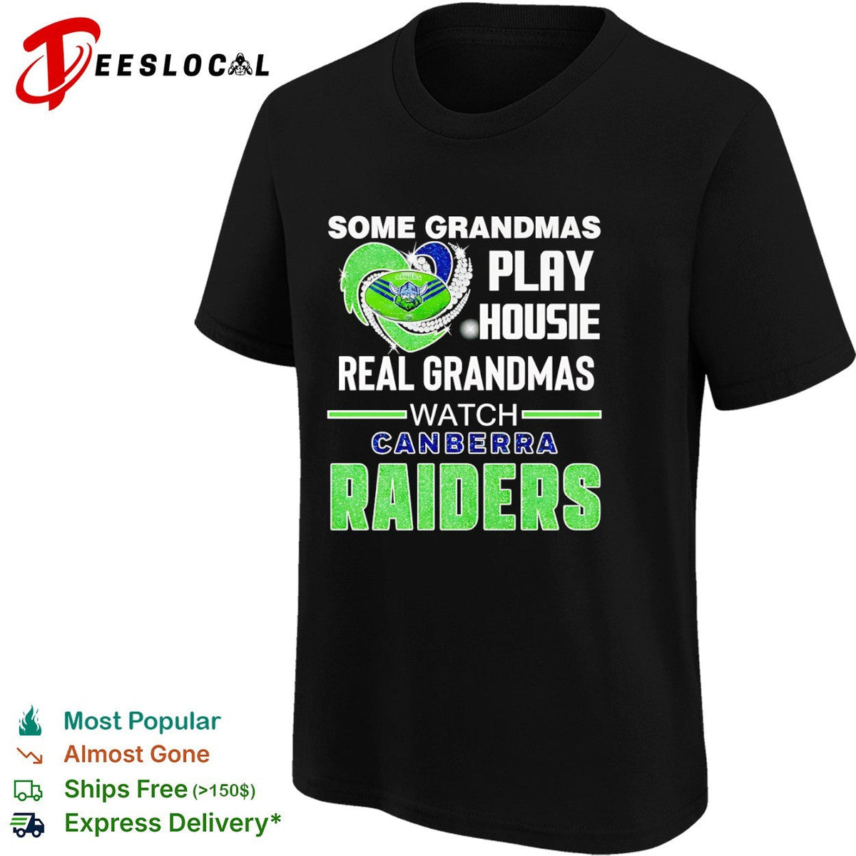 Some Grandmas Play Housie Real Grandmas Watch Canberra Raiders Shirt Unisex