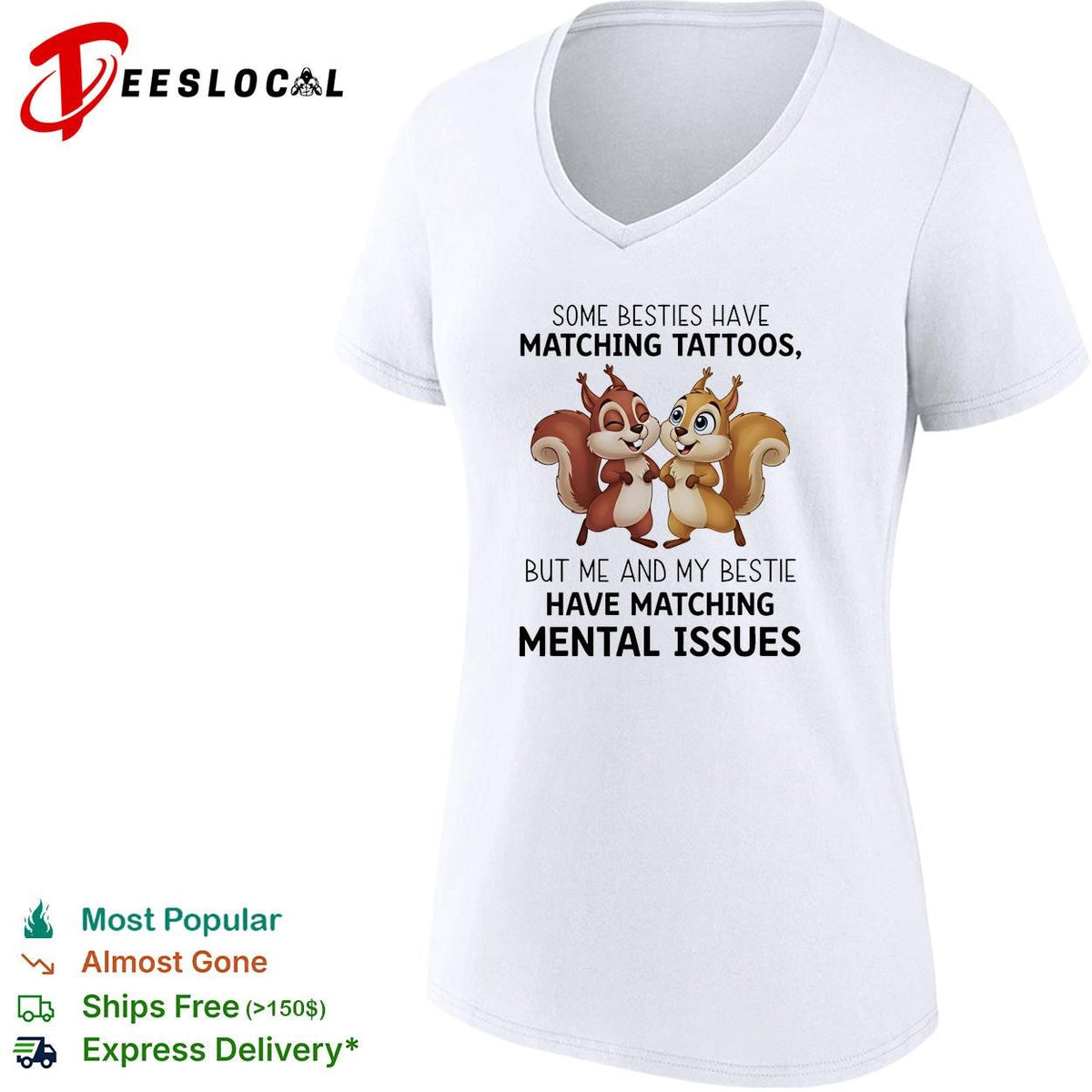 Some besties have matching tattoos but me and my bestie have matching mental issues shirt Unisex