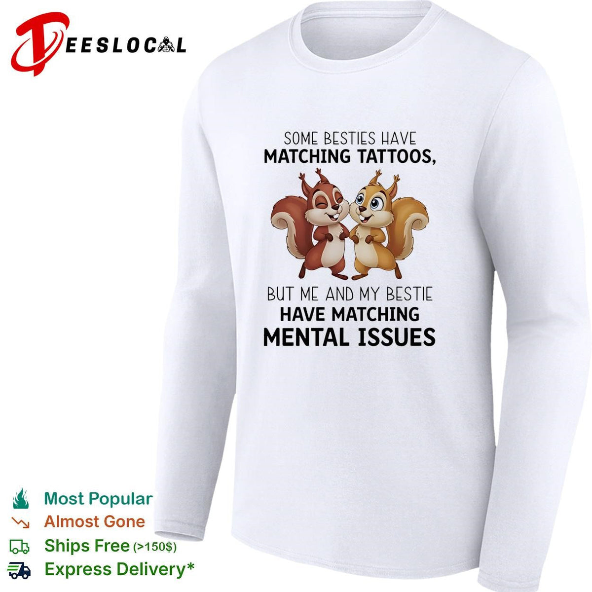 Some besties have matching tattoos but me and my bestie have matching mental issues shirt Unisex