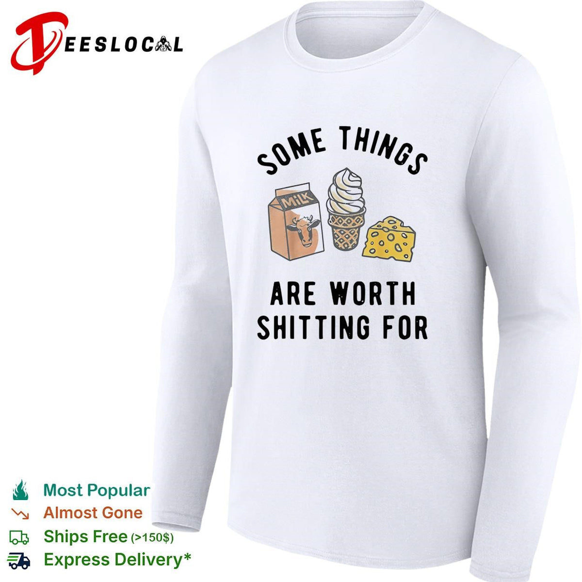 Some things are worth having for milk ice cream cheese humor shirt Unisex