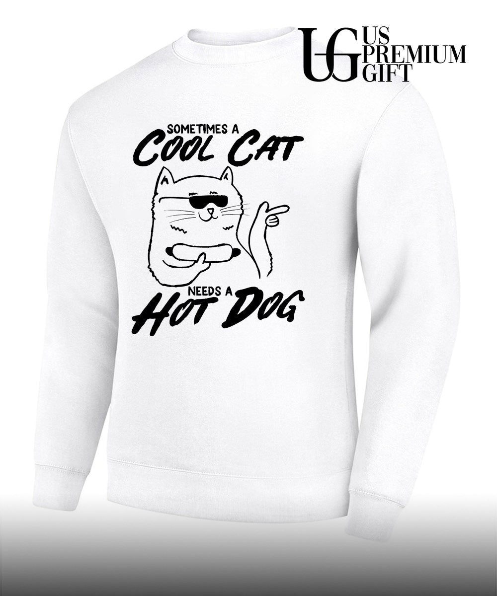 Sometimes a cool cat a needs a hot dog shirt Unisex