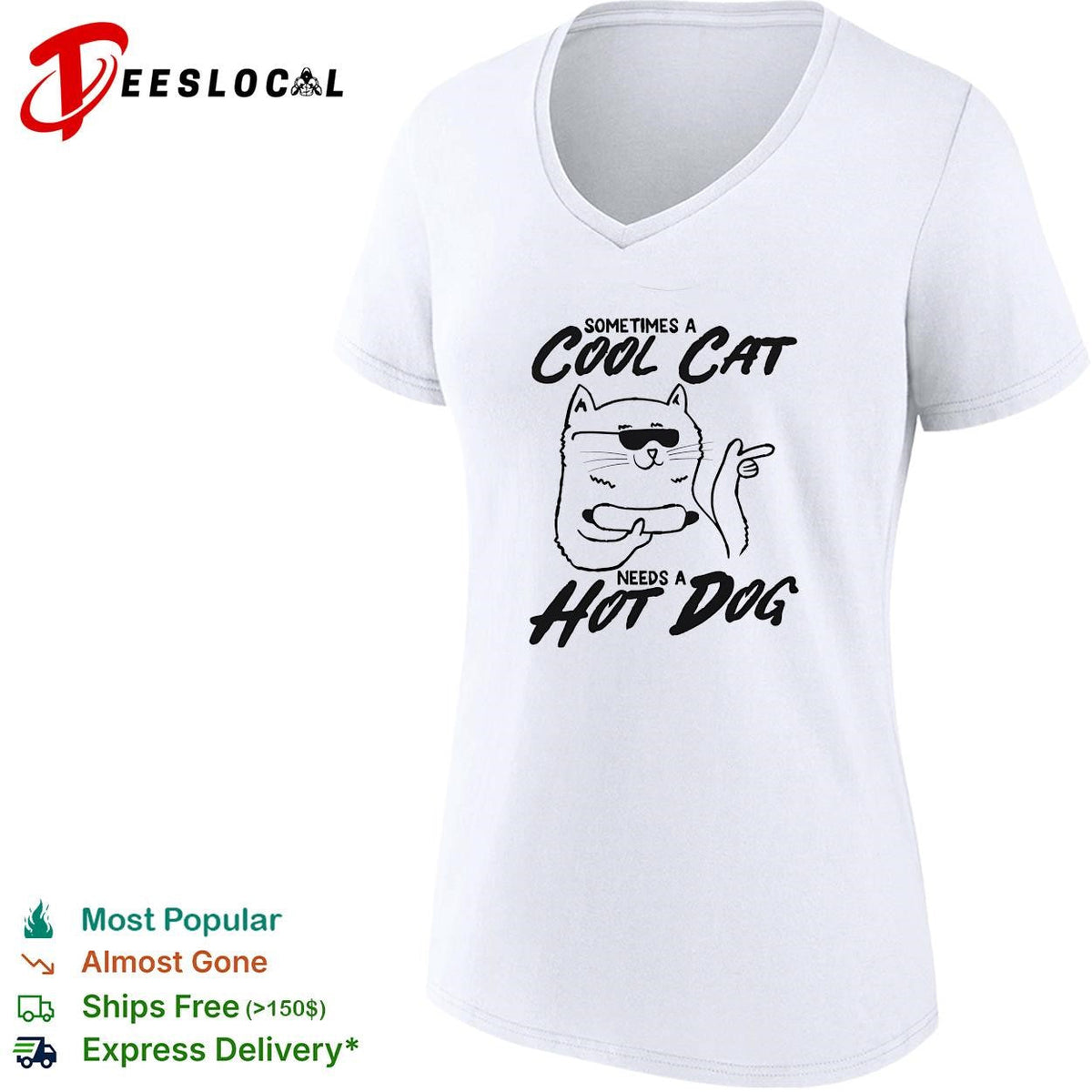 Sometimes a cool cat needs a hot dog sunglasses food humor white shirt Unisex