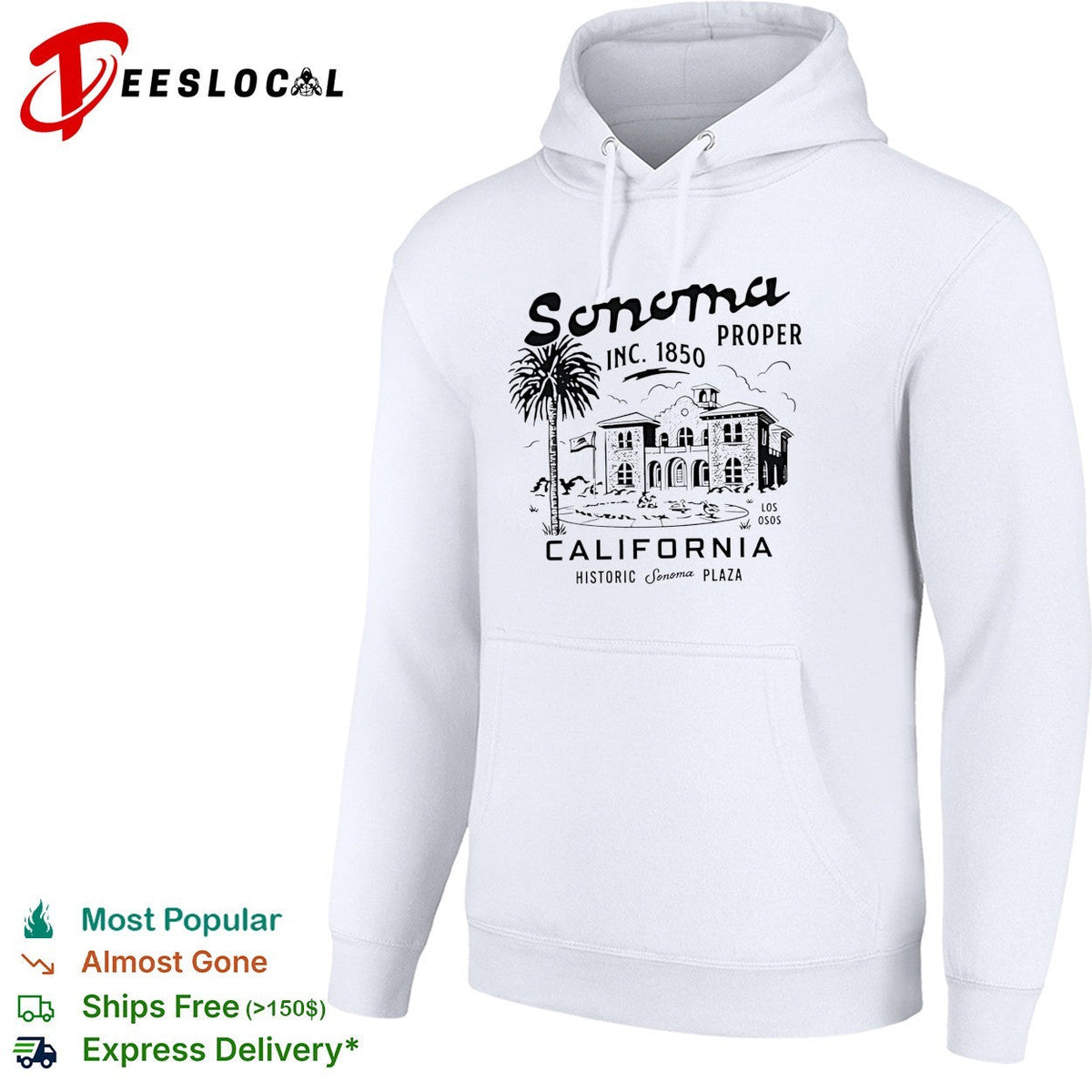 Sonoma proper inc 1850 California historic Sonoma plaza shirt Unisex