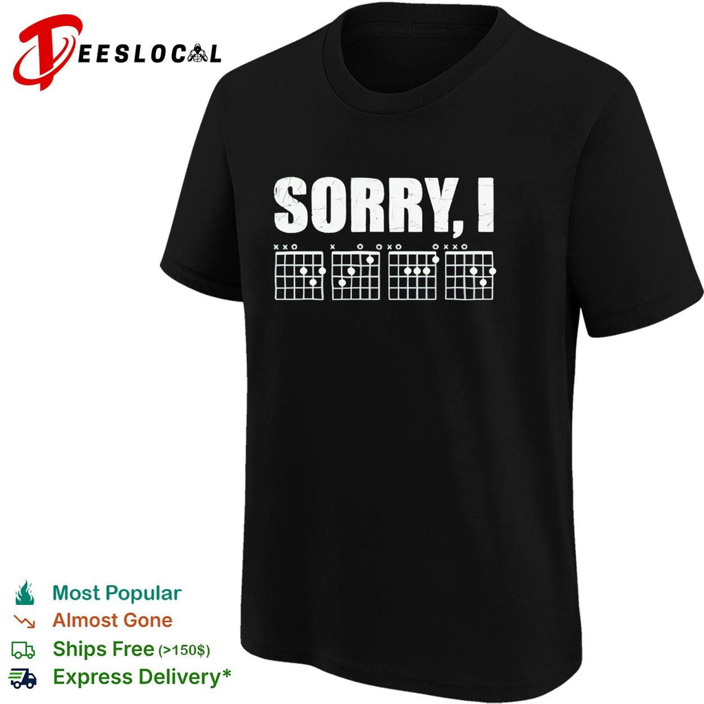Sorry I distressed bold lettering with guitar chord diagrams band graphic shirt Unisex