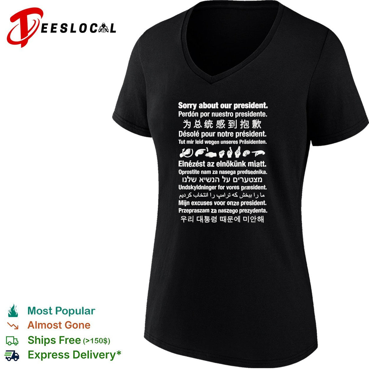 Sorry about our president multilingual shirt Unisex