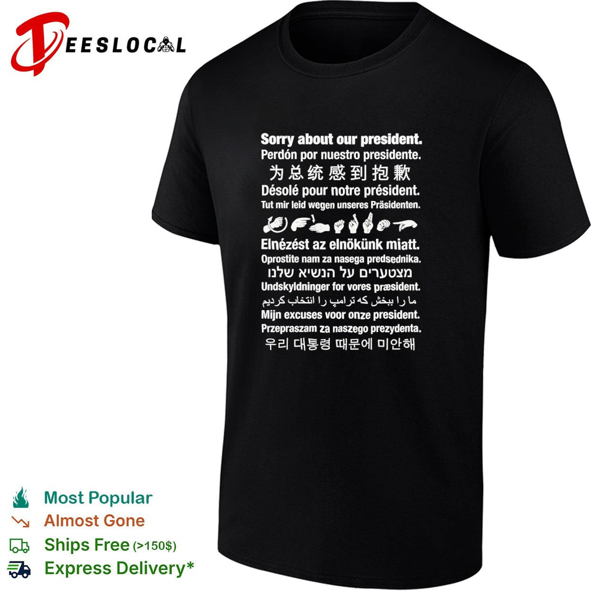 Sorry about our president multilingual shirt Unisex