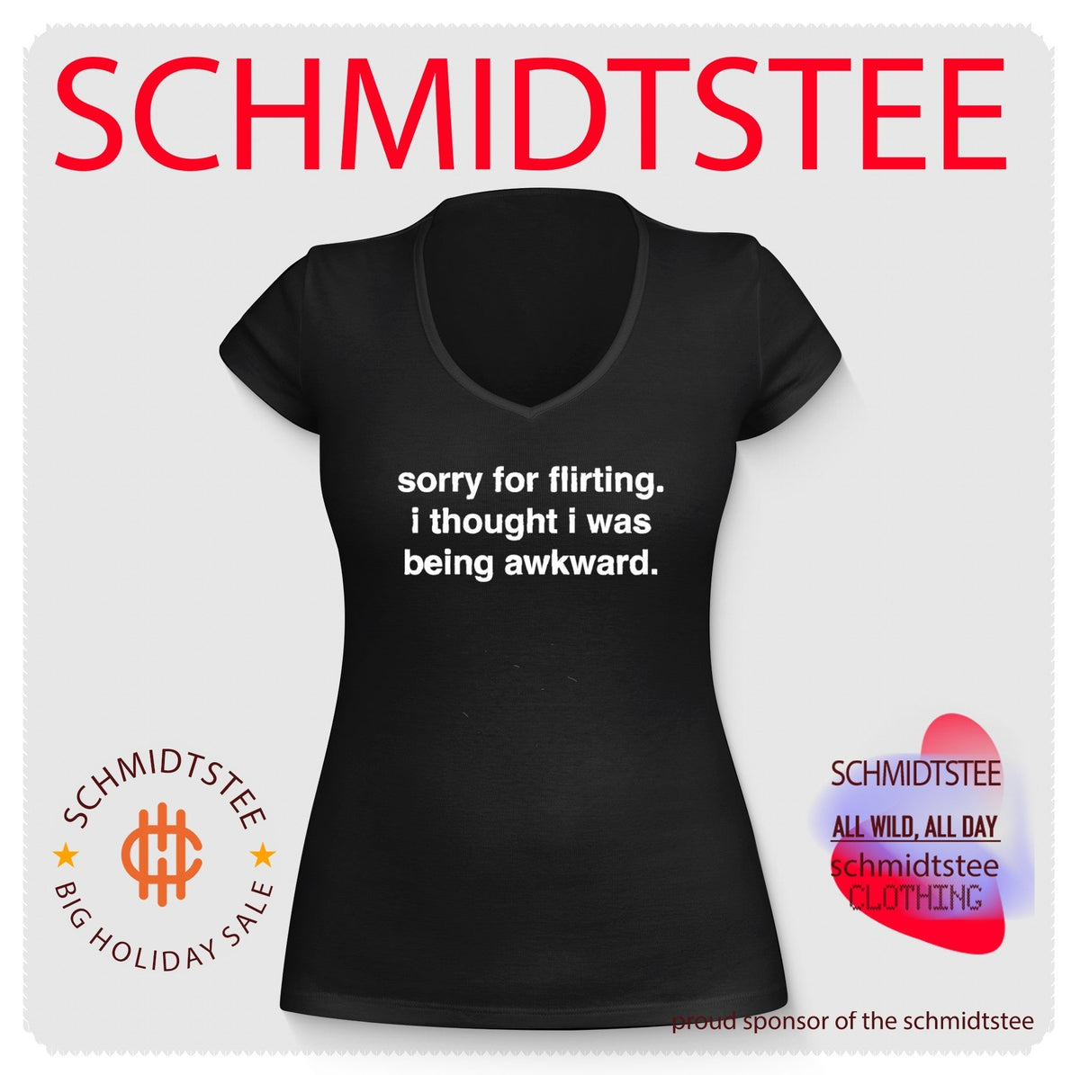 Sorry for Flirting I Thought I Was Being Awkward shirt Unisex