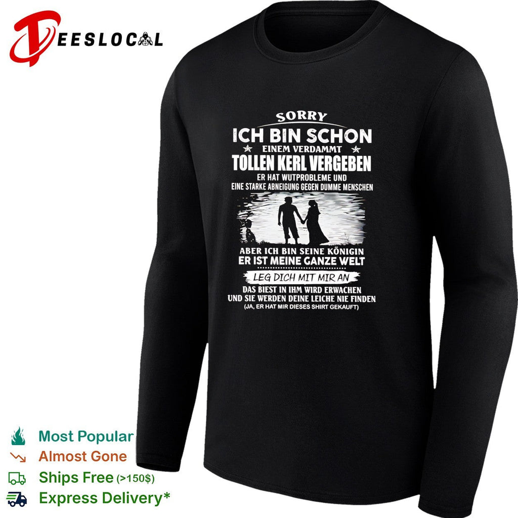Sorry taken by a great guy with anger issues German couple humor shirt Unisex