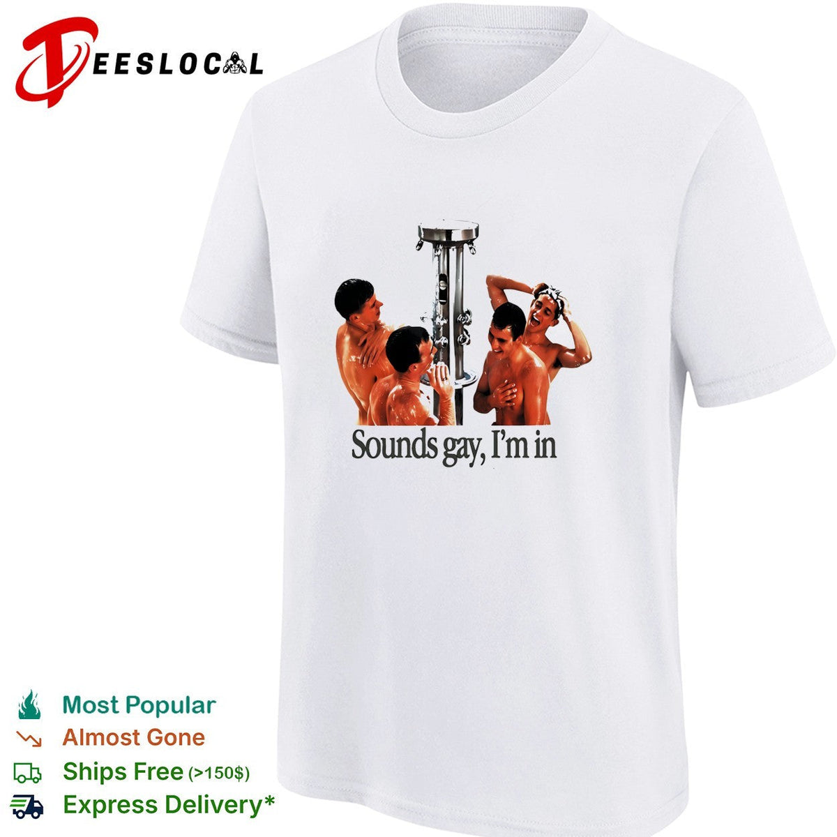 Sounds gay I’m in locker room shower four man LGBT funny shirt Unisex