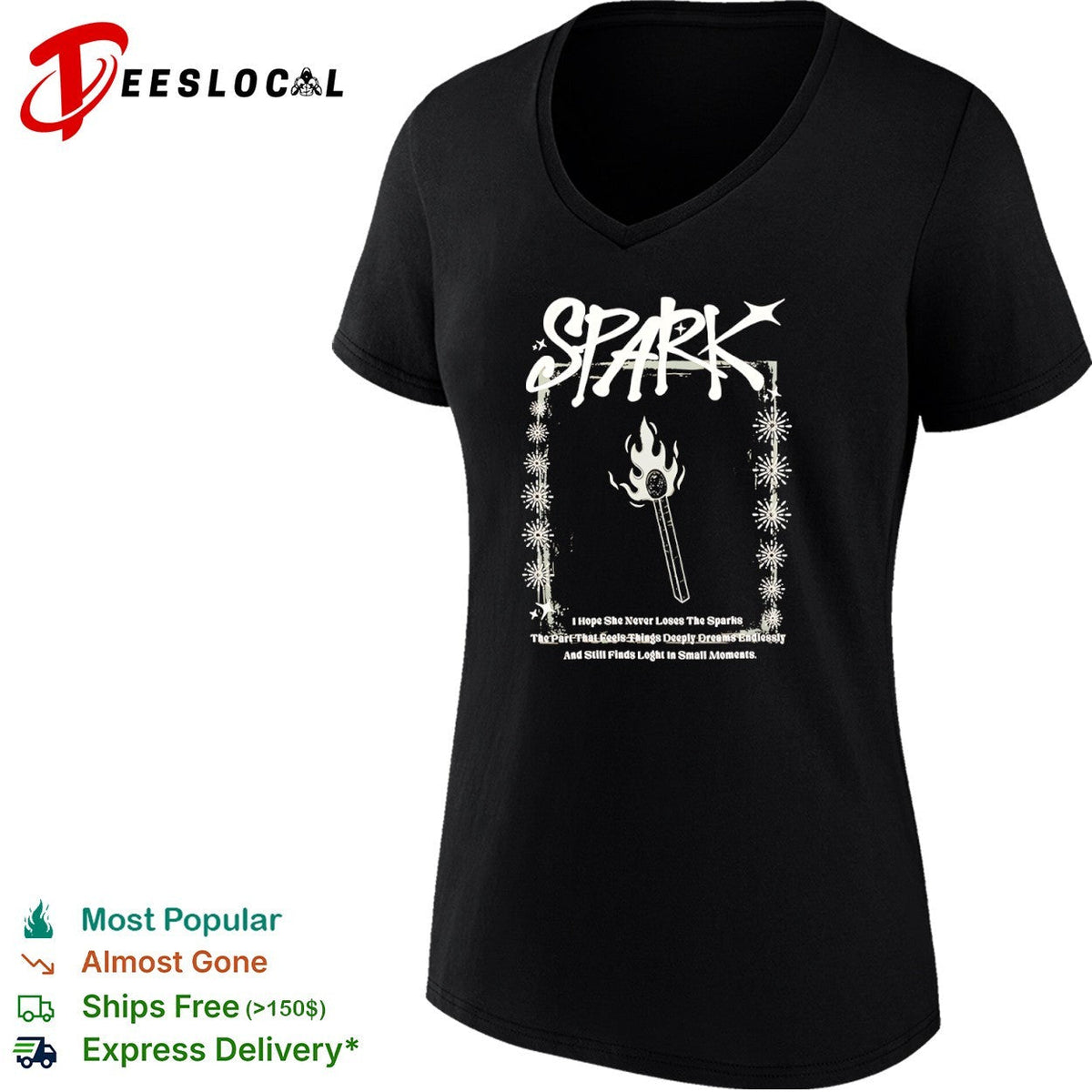 Spark I Hope She Never Loses The Sparks The Part That Feels Things Dreams shirt Unisex