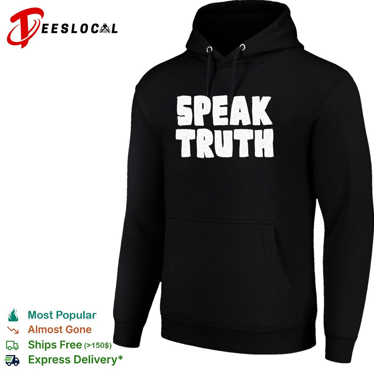 Speak truth shirt Unisex