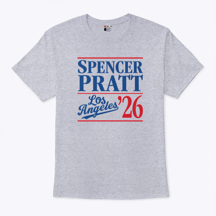Spencer Pratt For Los Angeles Mayor ’26 T Shirt Unisex