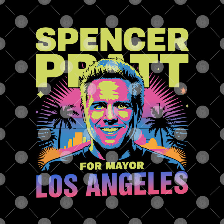 Spencer Pratt For Los Angeles Mayor T Shirt Unisex