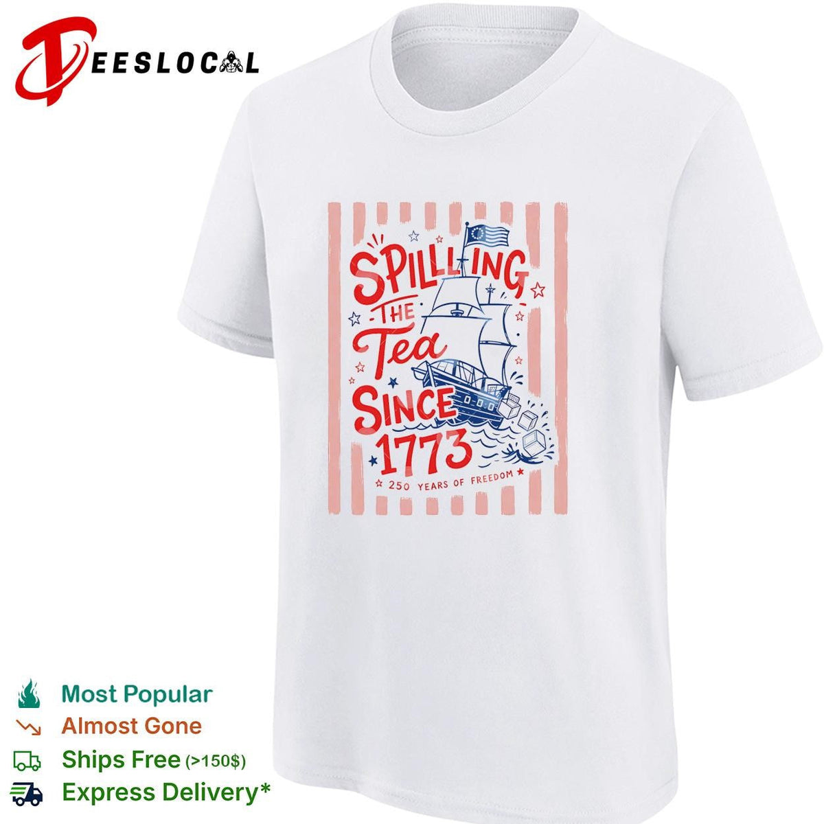 Spilling The Tea Since 1773 Funny Boston Tea Party Patriotic 4th of July shirt Unisex
