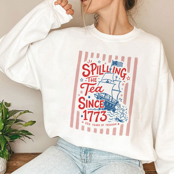 Spilling The Tea Since 1773 Funny Boston Tea Party Patriotic 4th of July T Shirt Unisex