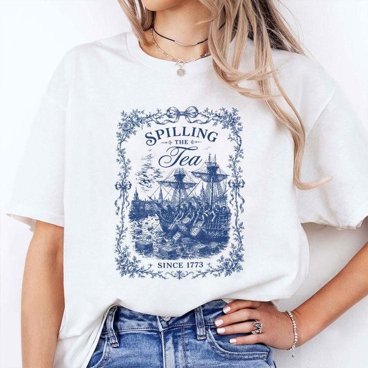 Spilling The Tea Since 1773 T Shirt Unisex