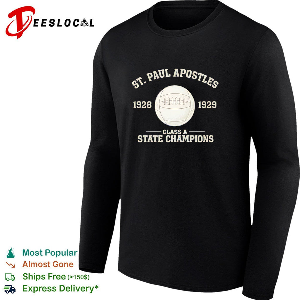 St Paul Apostles 1928 1929 Class A State Champions Football Athletic Sport shirt Unisex