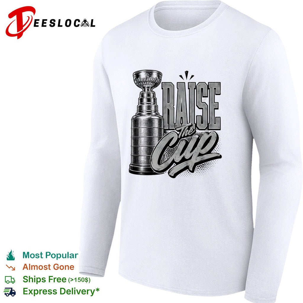 Stanley Cup Raise the Cup NHL Hockey Championship Ice Hockey Trophy shirt Unisex