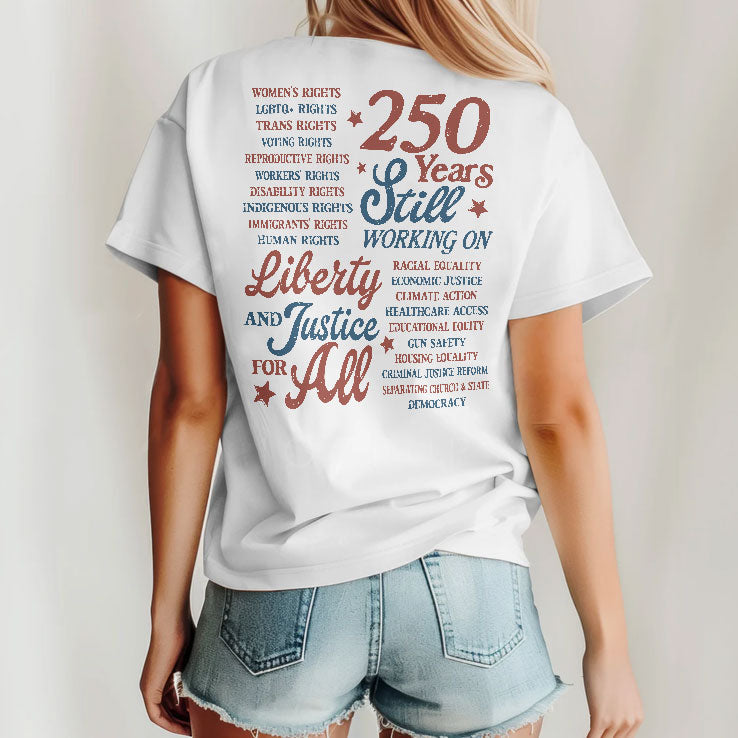 Stars And Stripes And Human Rights Liberty And Justice For All 250 Years Shirt Unisex