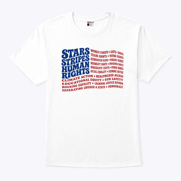 Stars And Stripes And Human Rights USA Flag Liberal Patriotic Equal Rights Shirt Unisex