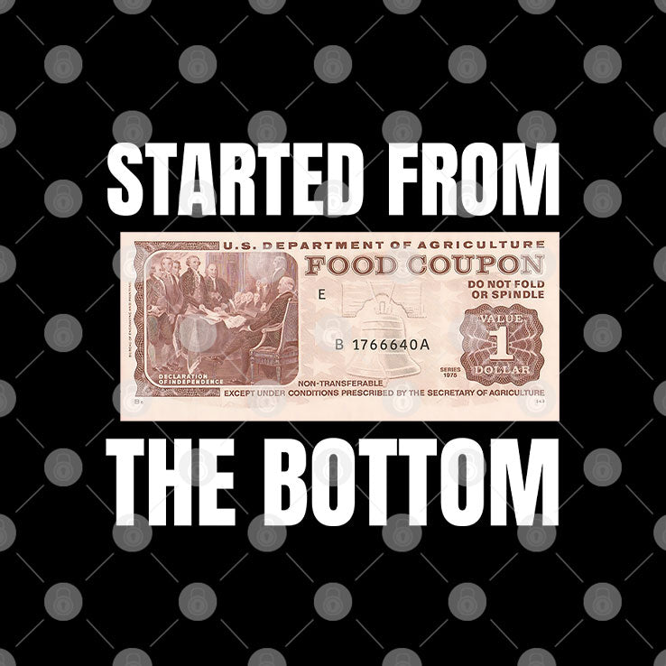 Started From The Bottom Food Coupon T Shirt Unisex