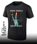 Statue of Liberty Drink America Great Again shirt Unisex