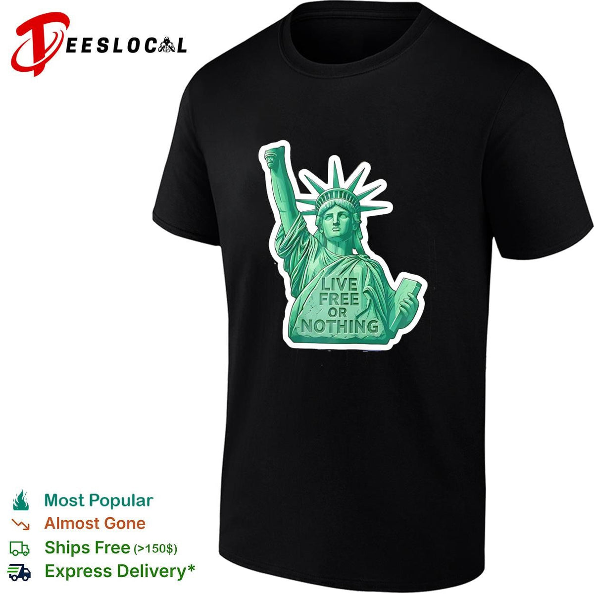 Statue of Liberty live free or nothing patriotic graphic shirt Unisex