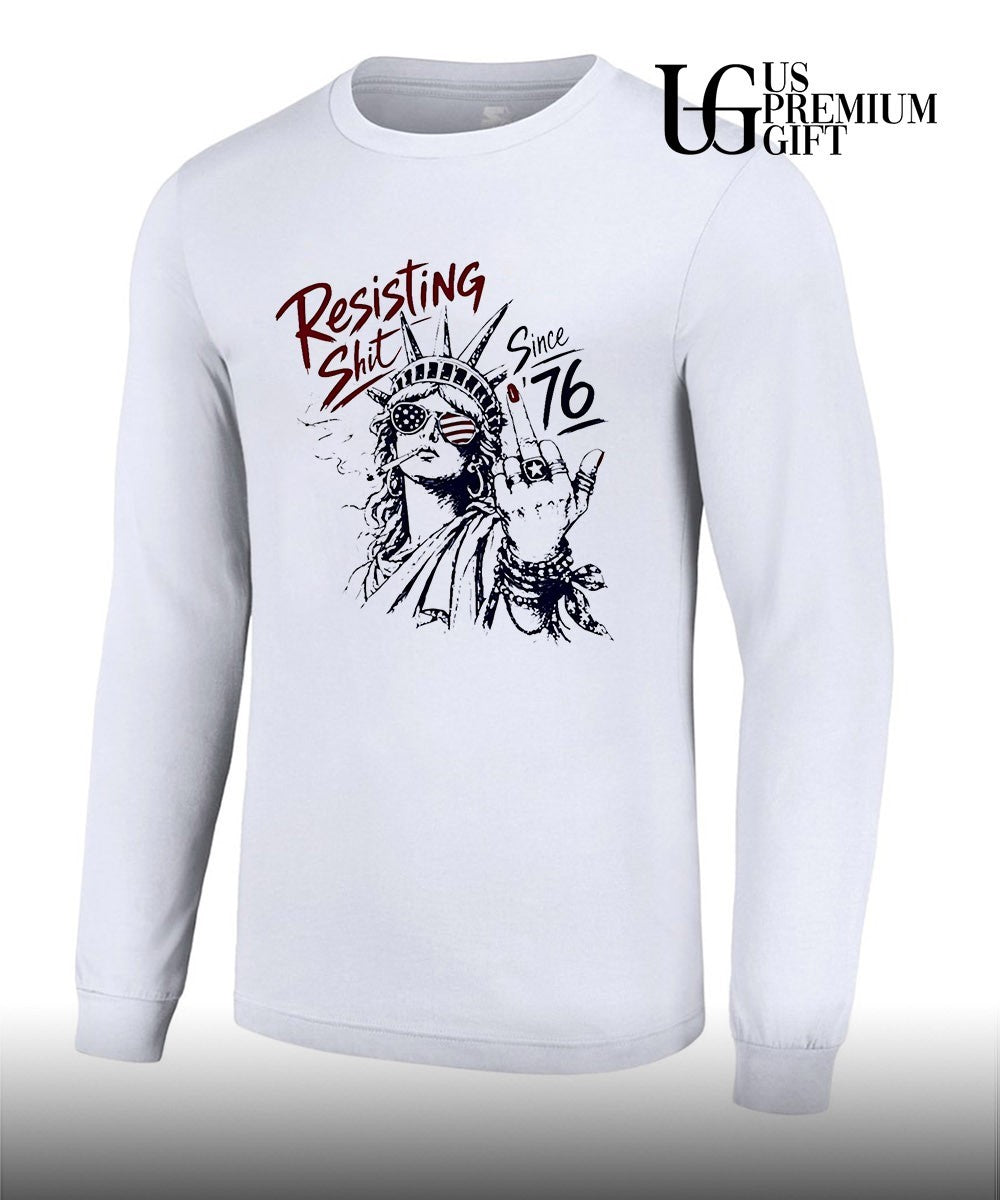 Statue of Liberty middle fingher Resisting shit since 76 American Patriotism shirt Unisex