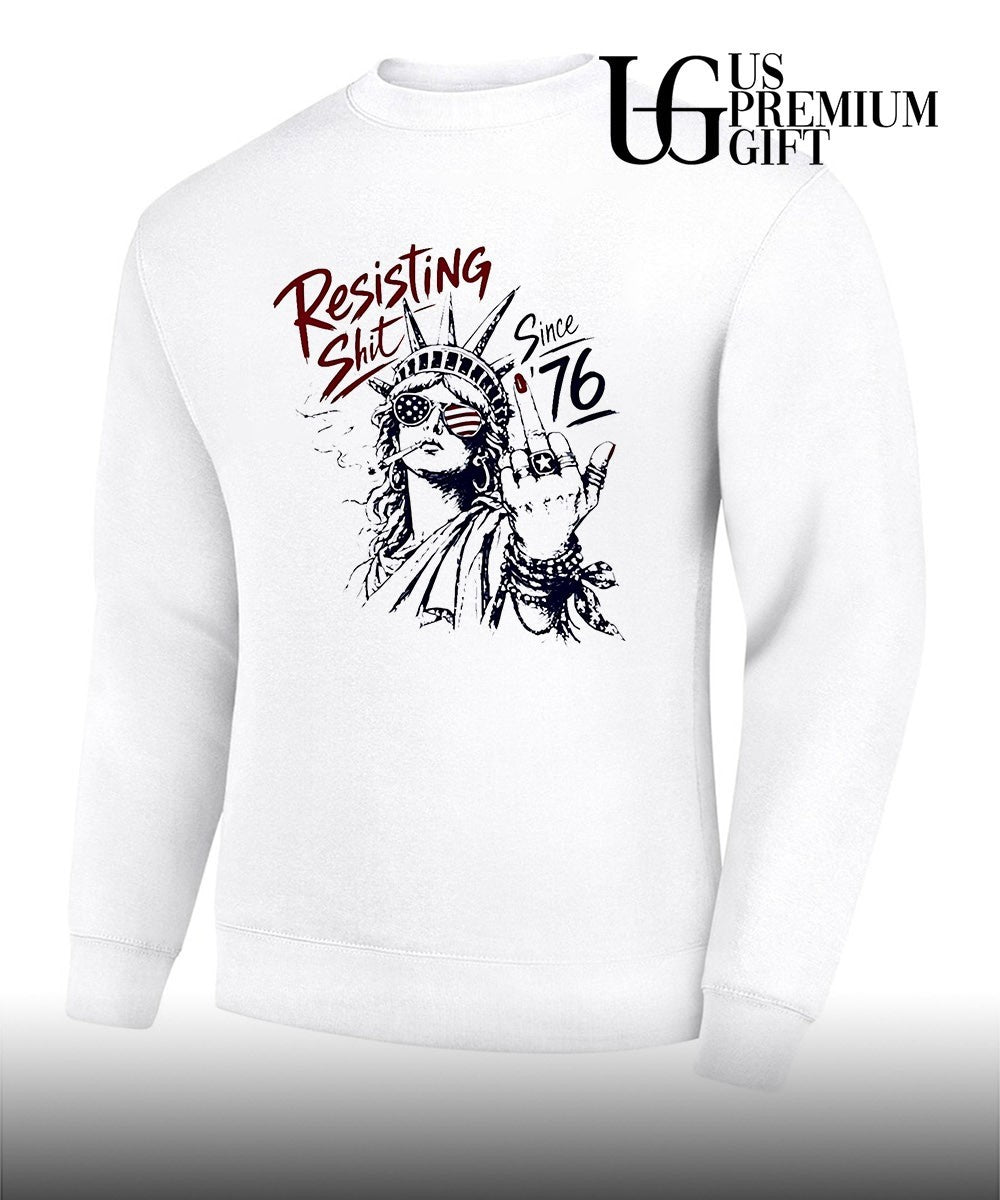 Statue of Liberty middle fingher Resisting shit since 76 American Patriotism shirt Unisex