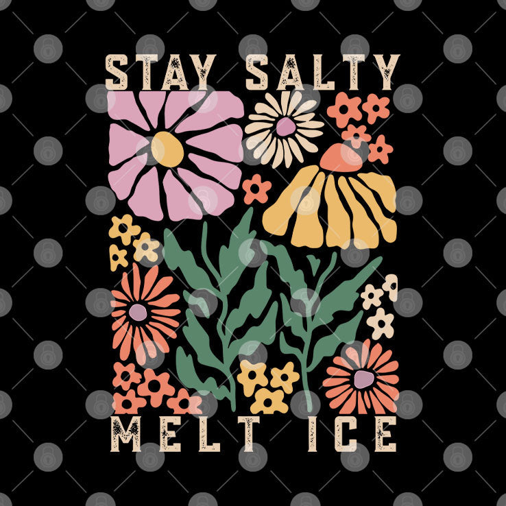 Stay Salty Melt ICE Abolish ICE T Shirt Unisex