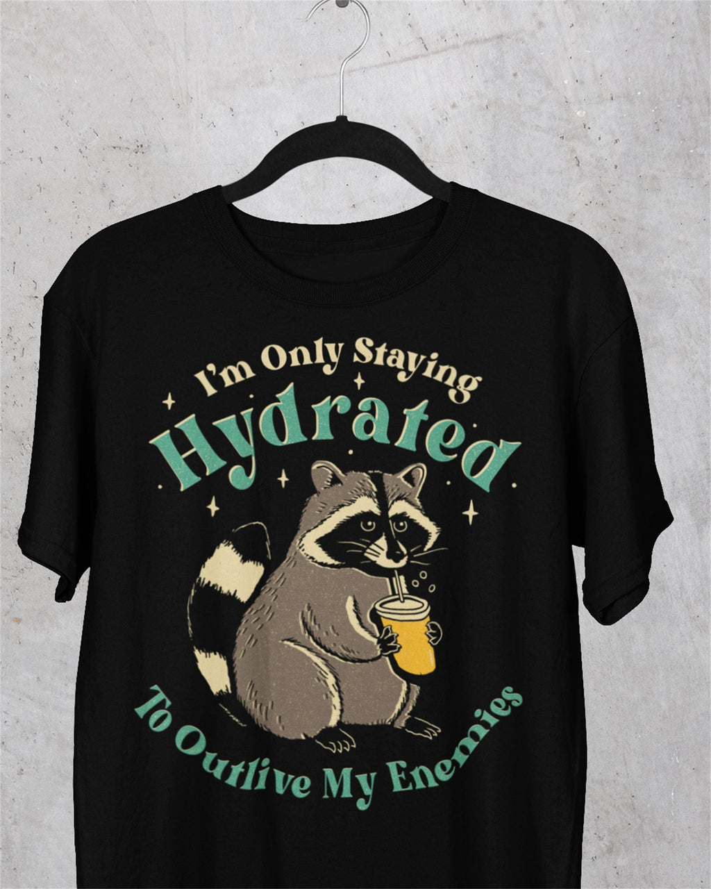 'Staying Hydrated' Shirt Unisex