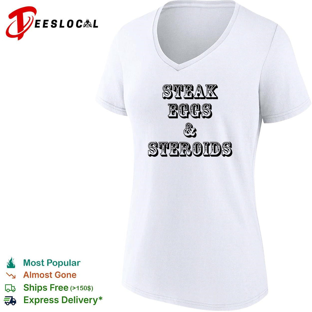 Steak eggs and steroids bold vintage western saloon text white shirt Unisex