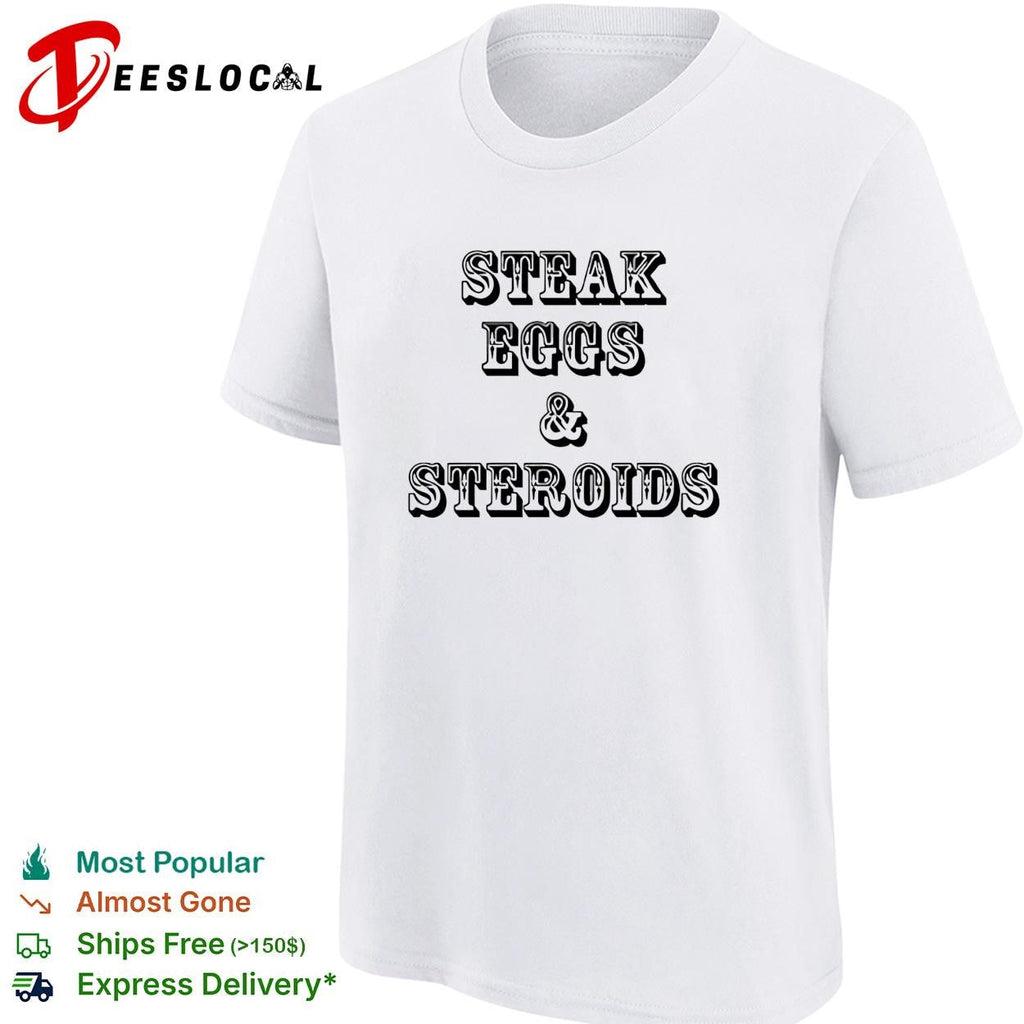 Steak eggs and steroids bold vintage western saloon text white shirt Unisex