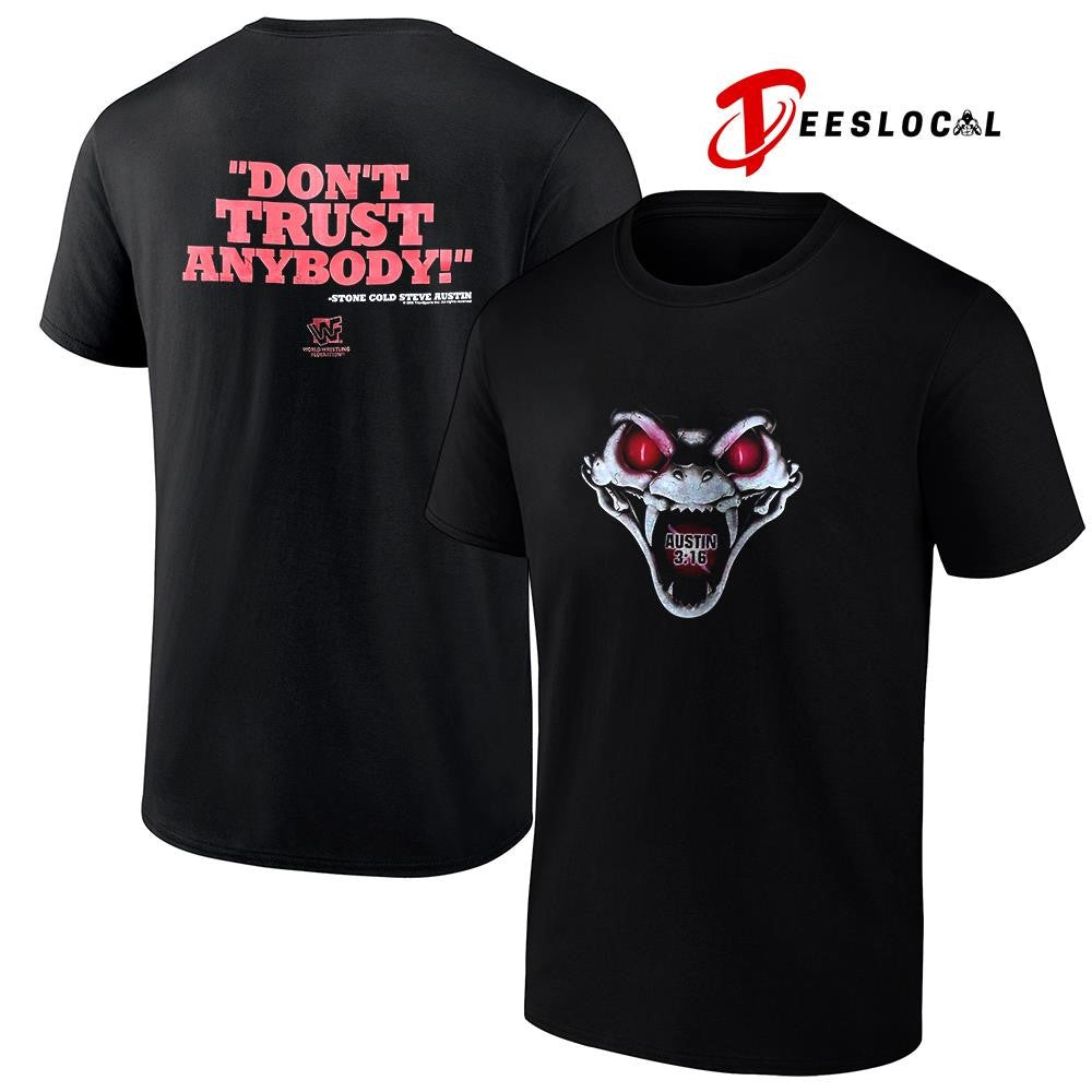 Steve Austin 3 16 Don’t trust anybody snake shirt Unisex