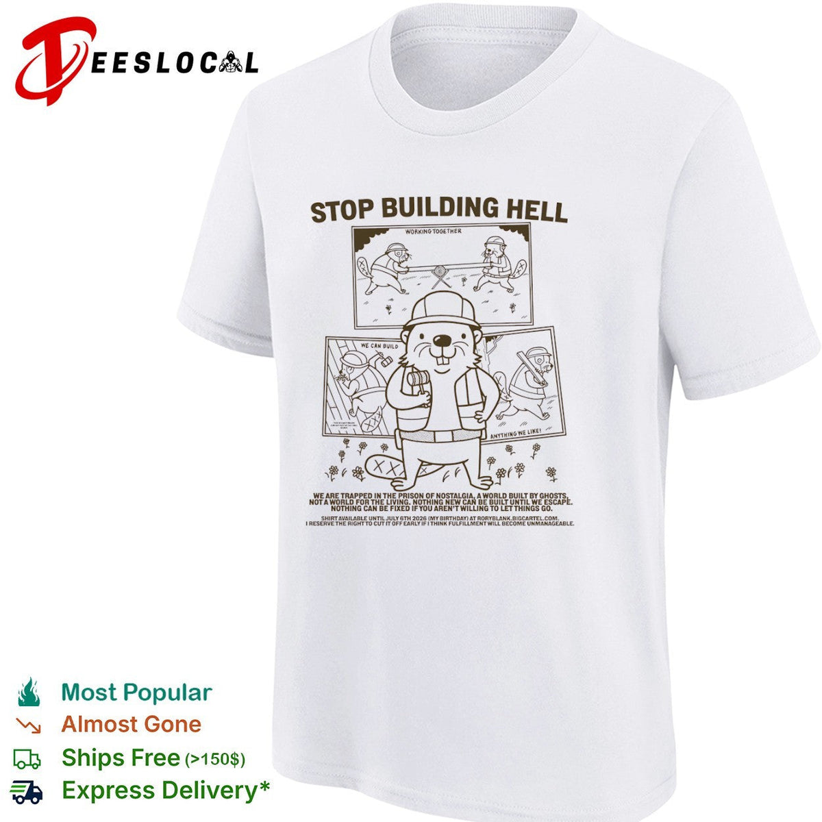 Stop Building Hell Working Together We Can Build Anything We Like Beaver shirt Unisex