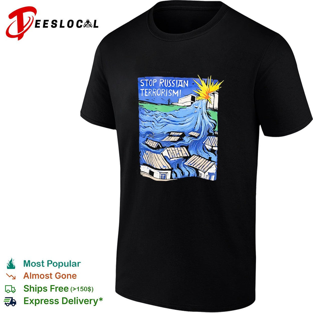 Stop Russian Terrorism Neivanmade Kakhovka Dam Flood War Protest Ukraine shirt Unisex