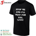 Stop me and I will pray for you no judgment just prayer shirt Unisex
