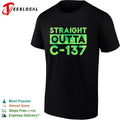 Straight Outta C 137 shirt Unisex