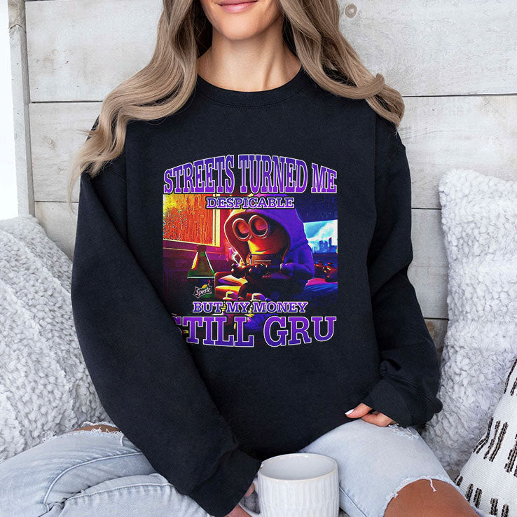 Streets Turned Me Despicable But My Money Still Gru Minion Shirt Unisex