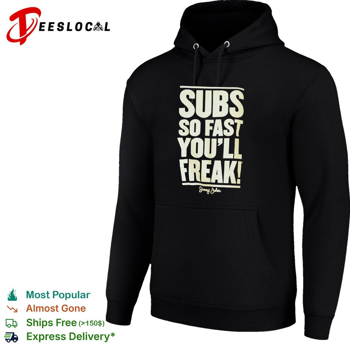 Subs so fast you will freak Jimmy John shirt Unisex